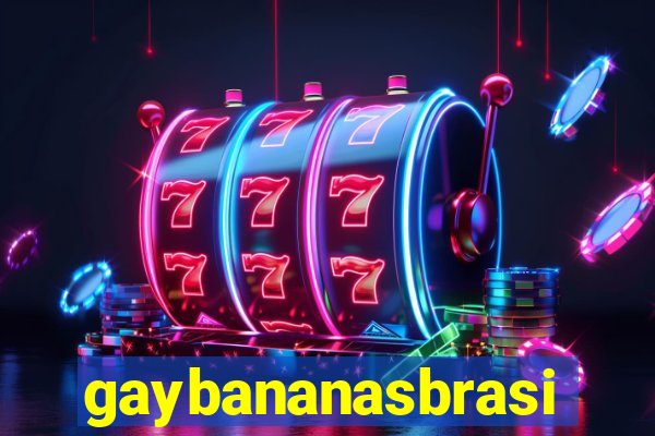 gaybananasbrasil