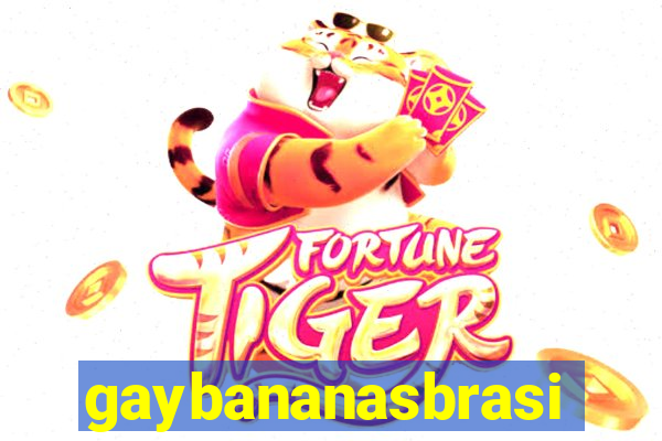 gaybananasbrasil