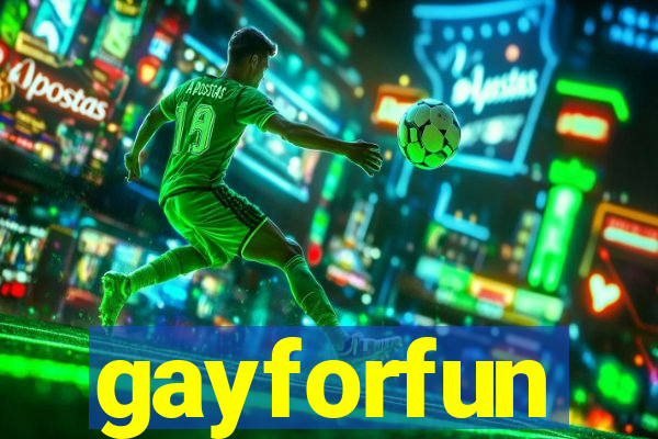 gayforfun