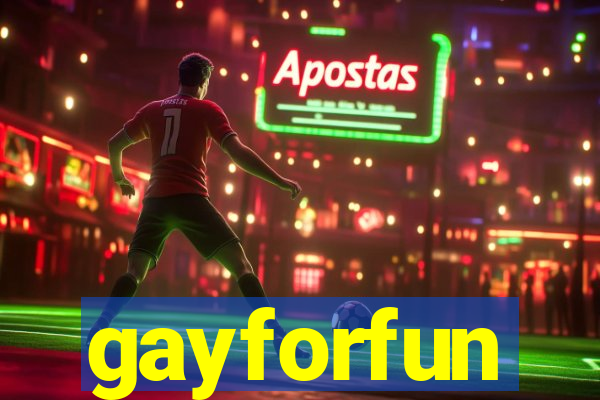 gayforfun