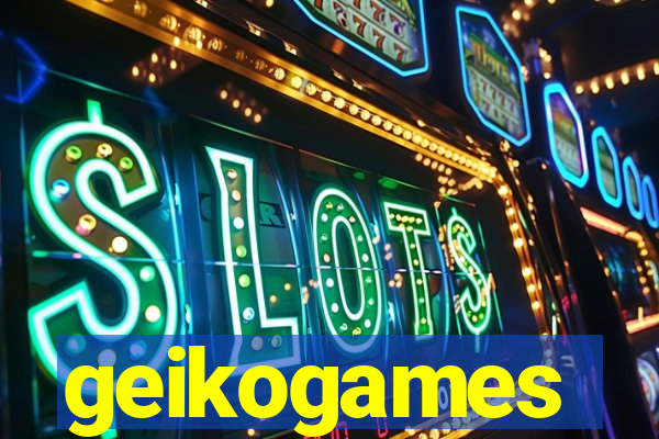 geikogames