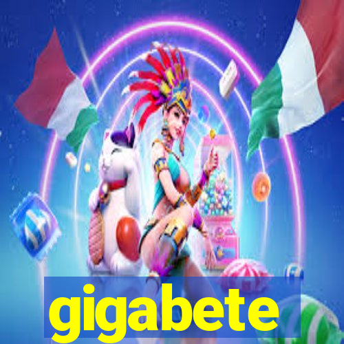 gigabete