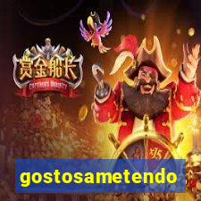 gostosametendo