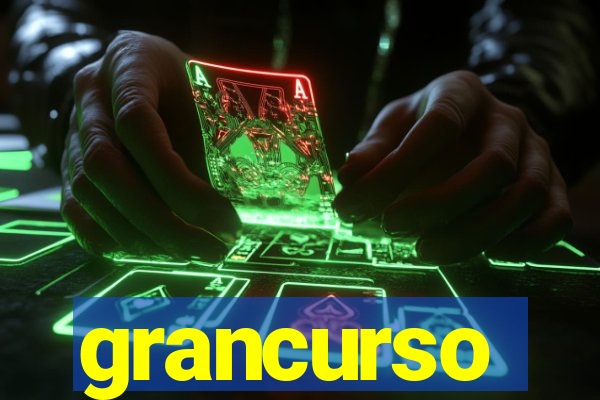 grancurso