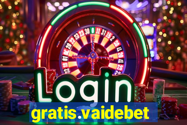 gratis.vaidebet