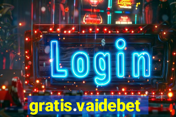 gratis.vaidebet