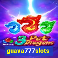 guava777slots