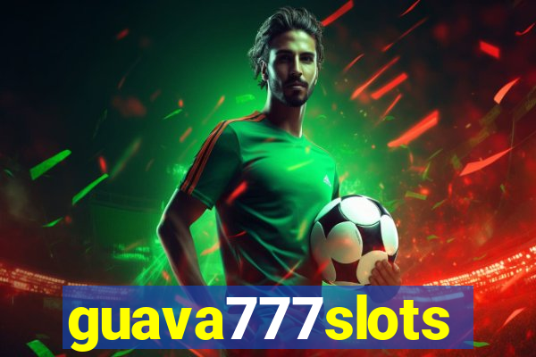 guava777slots