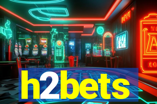 h2bets