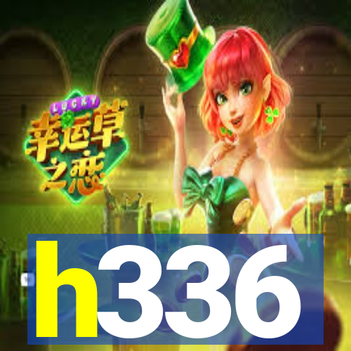 h336