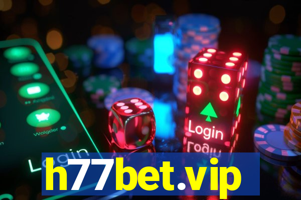 h77bet.vip