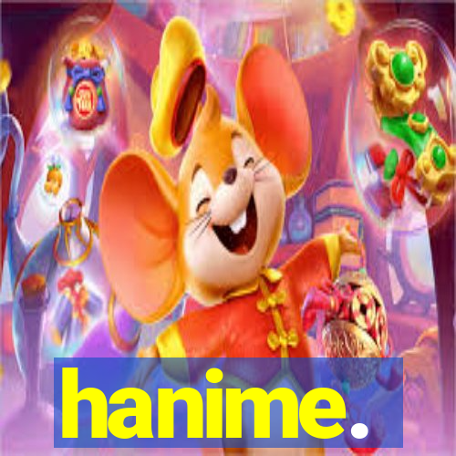 hanime.