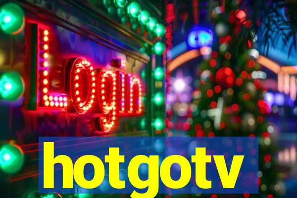 hotgotv