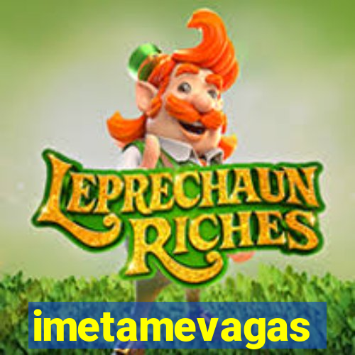 imetamevagas