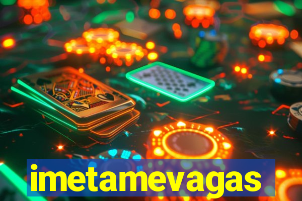 imetamevagas