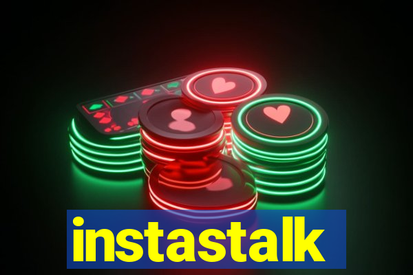 instastalk