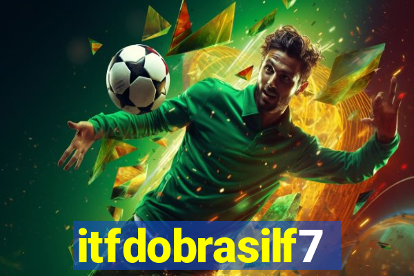 itfdobrasilf7