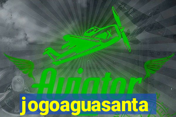 jogoaguasanta