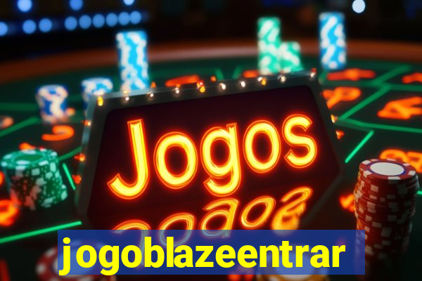 jogoblazeentrar