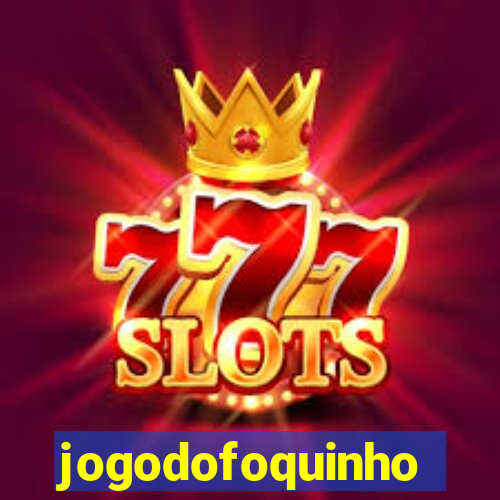 jogodofoquinho