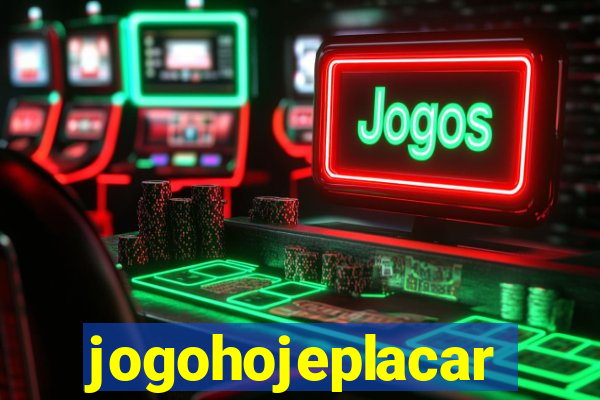 jogohojeplacar