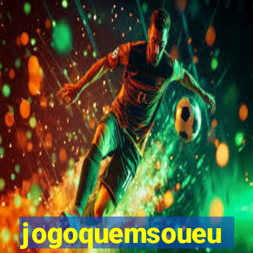 jogoquemsoueu