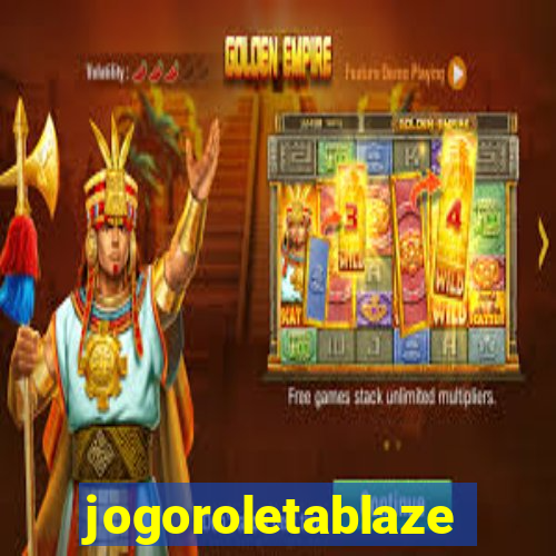 jogoroletablaze