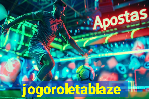 jogoroletablaze