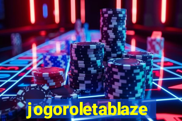 jogoroletablaze