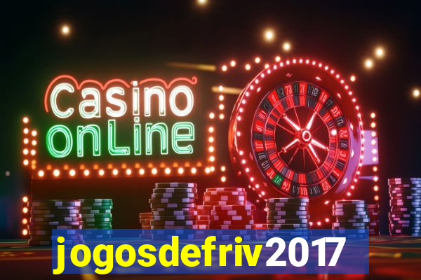 jogosdefriv2017