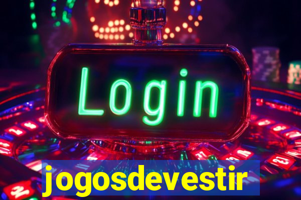 jogosdevestir