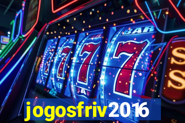 jogosfriv2016