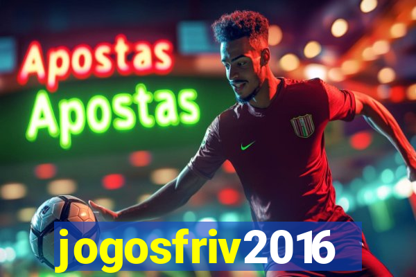 jogosfriv2016