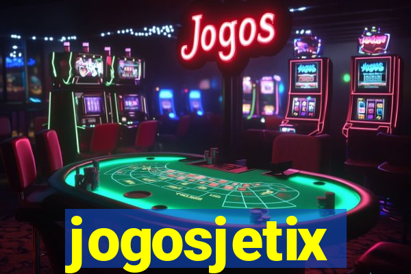 jogosjetix