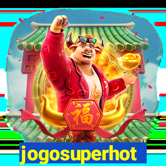 jogosuperhot