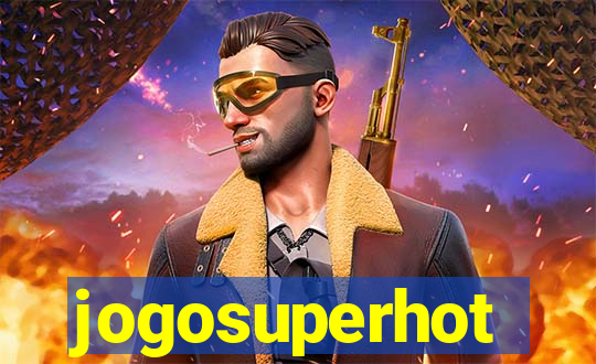 jogosuperhot