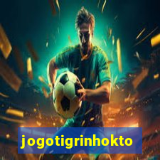 jogotigrinhokto