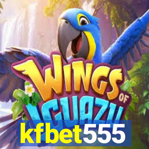 kfbet555