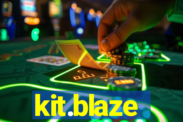 kit.blaze