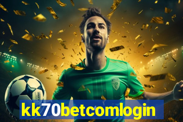 kk70betcomlogin