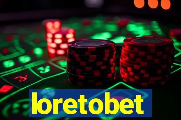 loretobet