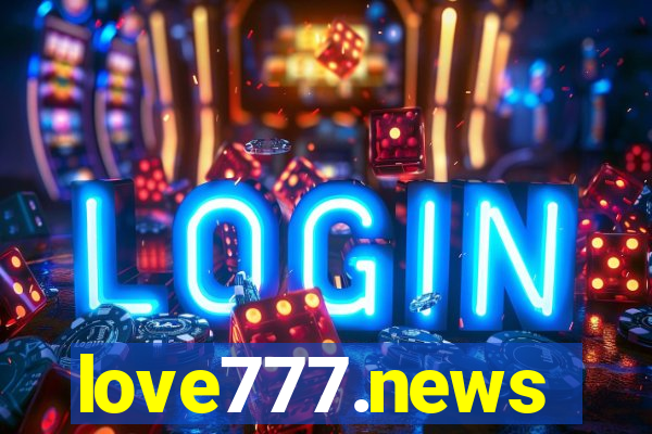 love777.news