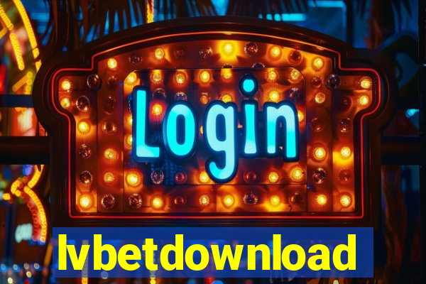 lvbetdownload