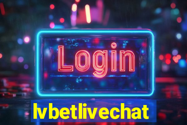 lvbetlivechat