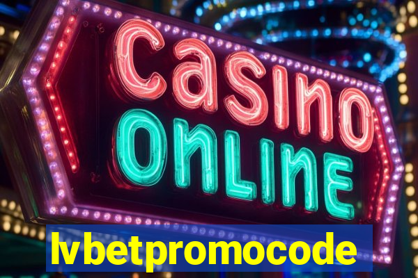 lvbetpromocode