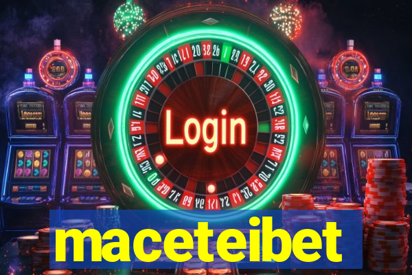 maceteibet