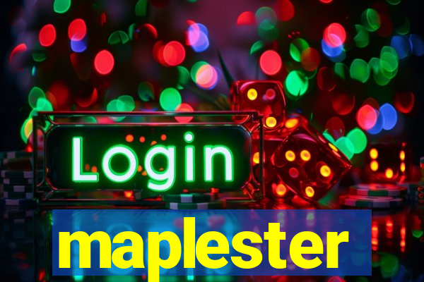 maplester