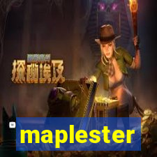 maplester