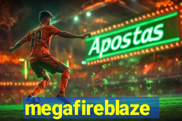 megafireblaze