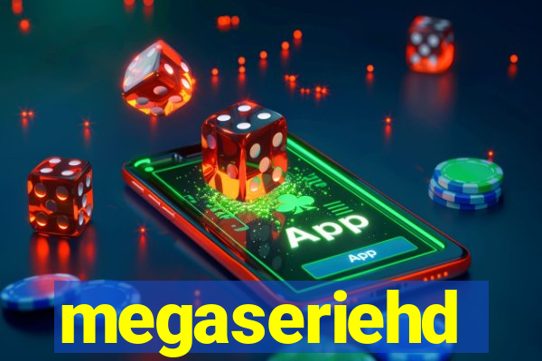 megaseriehd